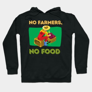 No Farmers, No Food Hoodie